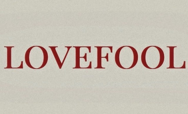 L O V E F O O L